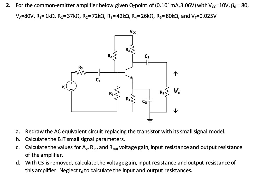Solved 2 For the commonemitter amplifier below given Circuit Diagram