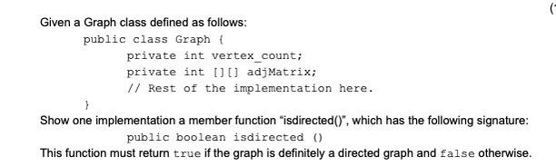 Solved ( Given a Graph class defined as follows: public | Chegg.com
