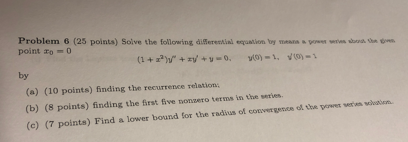 Solved Problem 6 (25 points) Solve the following | Chegg.com