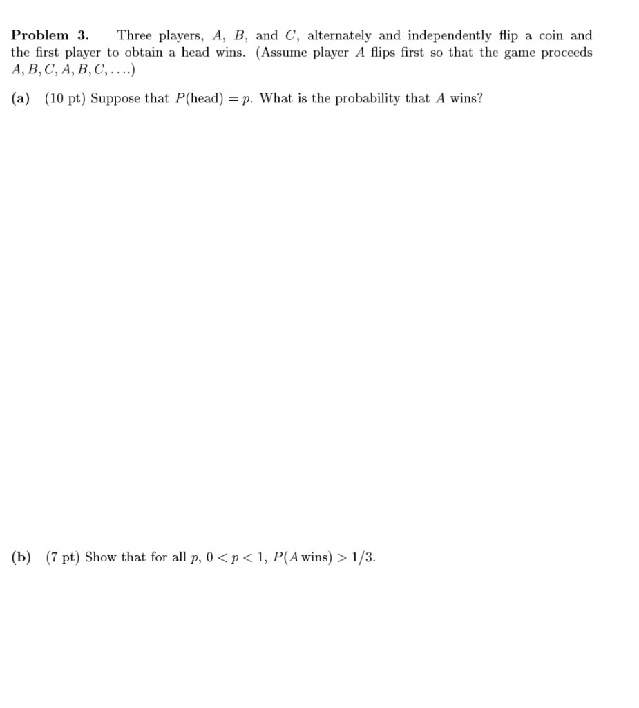 Solved Problem 3. Three Players, A, B, And C, Alternately | Chegg.com