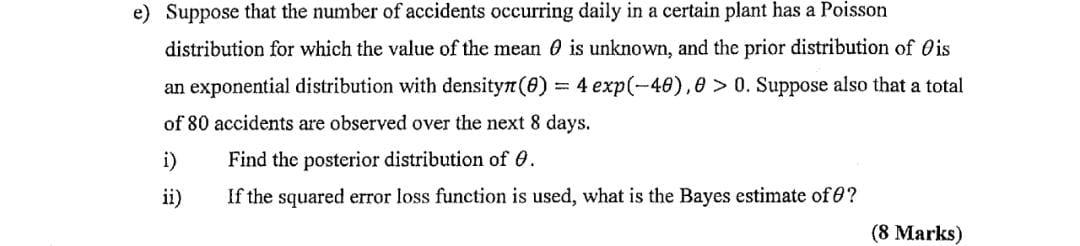 Solved e) Suppose that the number of accidents occurring | Chegg.com