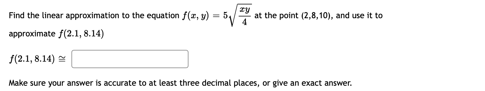 Solved Find The Linear Approximation To The Equation | Chegg.com