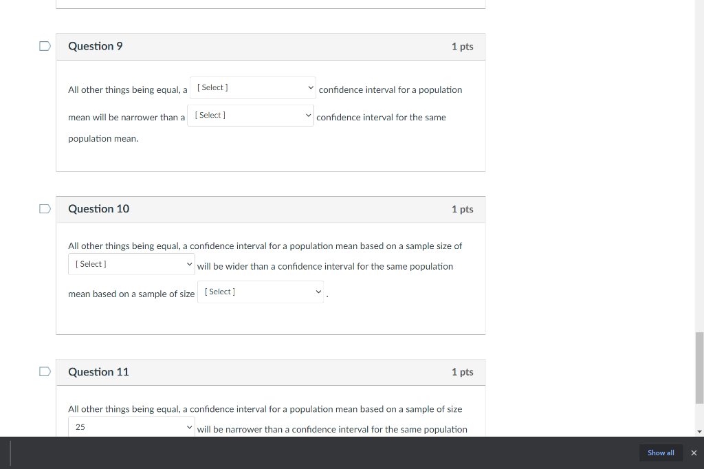 Solved Question 9 1 pts All other things being equal, a | Chegg.com