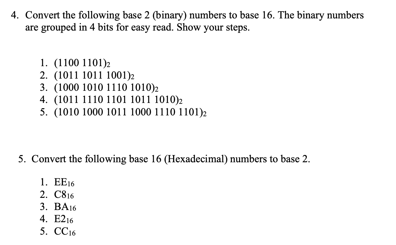 Solved 4. Convert the following base 2 (binary) numbers to | Chegg.com