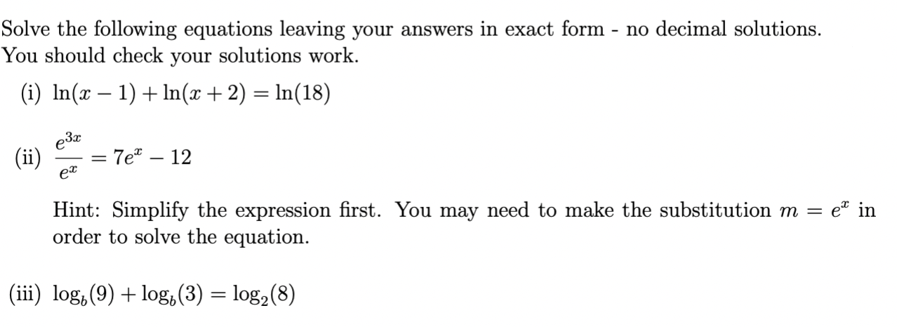 Solved Solve the following equations leaving your answers in | Chegg.com
