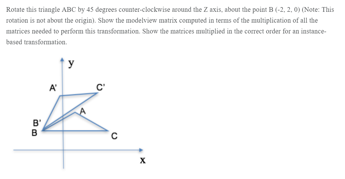 Rotate this triangle ABC by 45 degrees | Chegg.com