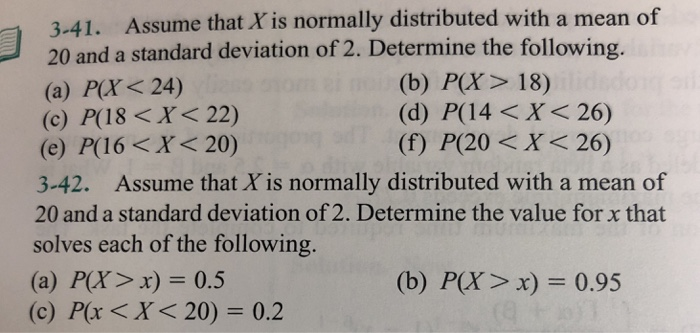 Solved 3-41. Assume that X is normally distributed with a | Chegg.com