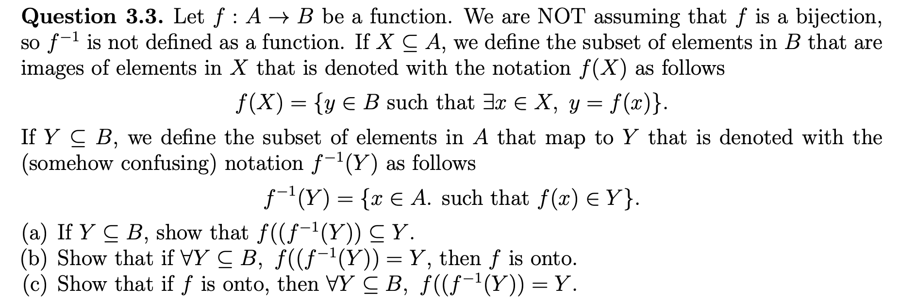 Solved Question 3.3. Let F:A→B Be A Function. We Are NOT | Chegg.com