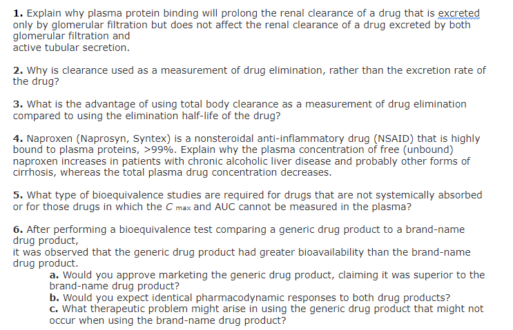 Solved 1. Explain Why Plasma Protein Binding Will Prolong 