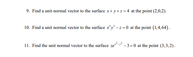 Solved 9. Find a unit normal vector to the surface x+y+z=4 | Chegg.com