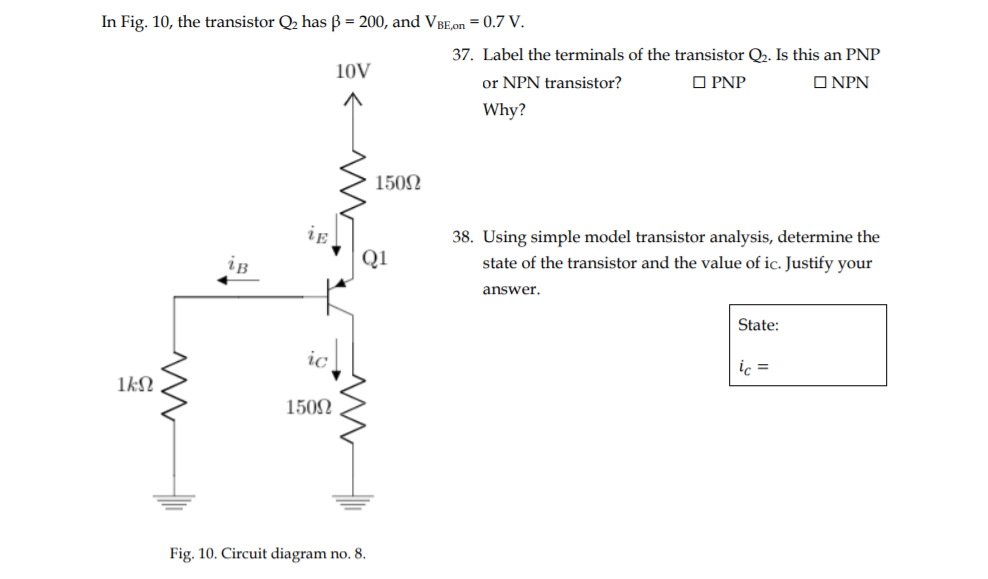Solved In Fig. 10, the transistor Q2 has ß = 200, and VBE,on
