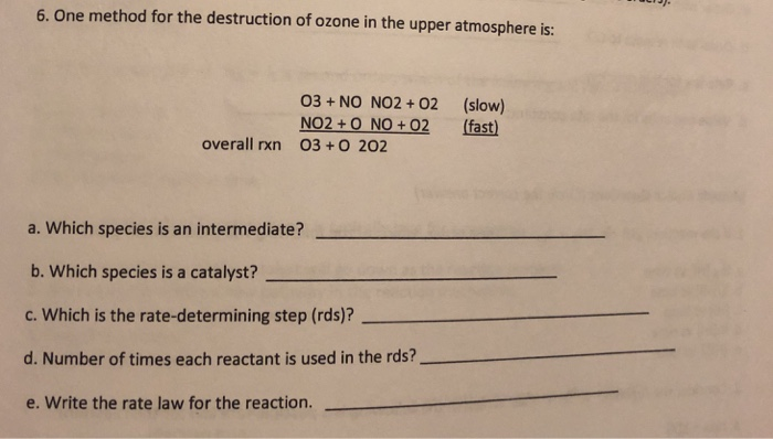 Solved 6. One method for the destruction of ozone in the | Chegg.com