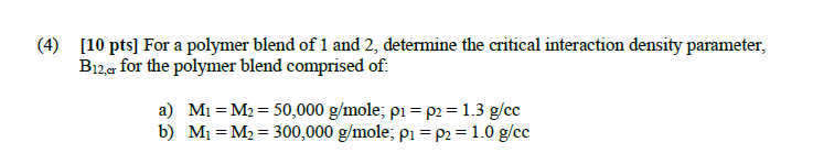 Solved (4) [10 ﻿pts] ﻿For a polymer blend of 1 ﻿and 2, | Chegg.com