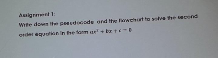 Solved Assignment 1: Write down the pseudocode and the | Chegg.com