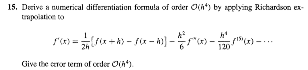 Solved 15. Derive a numerical differentiation formula of | Chegg.com