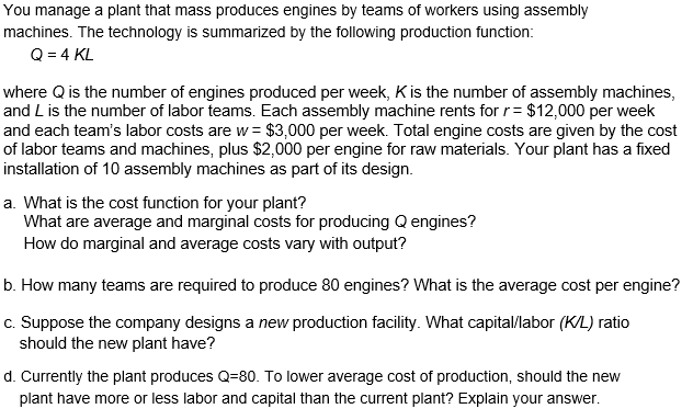 Solved You manage a plant that mass produces engines by | Chegg.com