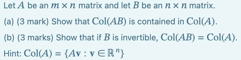 Solved Let A Be An M×n Matrix And Let B Be An N×n Matrix. | Chegg.com