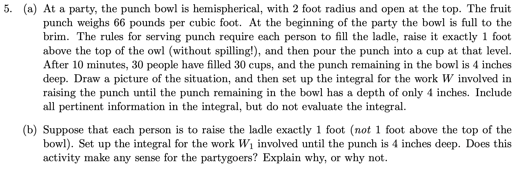 Solved 5. (a) At a party, the punch bowl is hemispherical,
