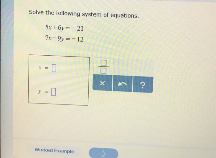 solved-solve-the-following-system-of-equations-5x-6y-21-chegg