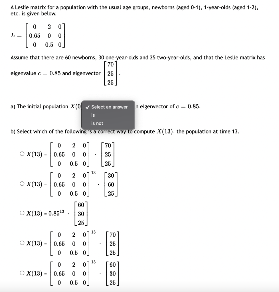 Solved A Leslie matrix for a population with the usual age | Chegg.com