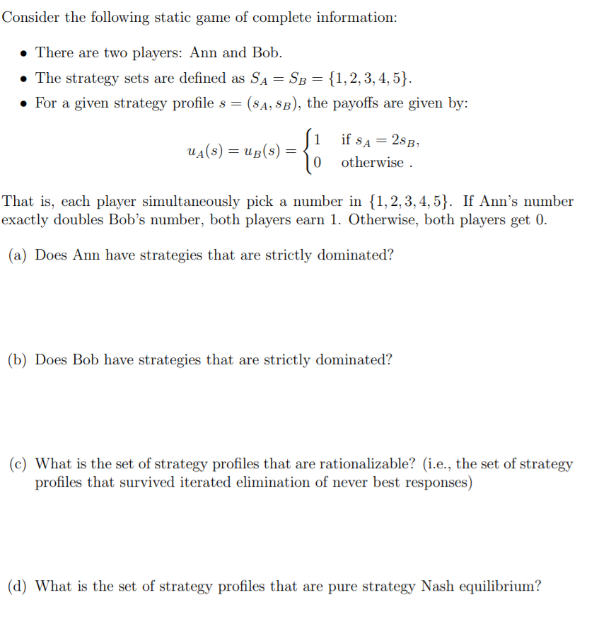 Solved Consider The Following Static Game Of Complete | Chegg.com