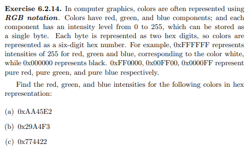 Solved Exercise 6.2.14. In computer graphics, colors are | Chegg.com