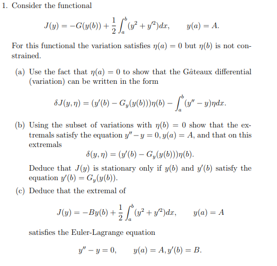 Solved 1. Consider the functional | Chegg.com