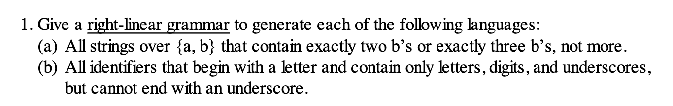 Solved 1. Give a right-linear grammar to generate each of | Chegg.com