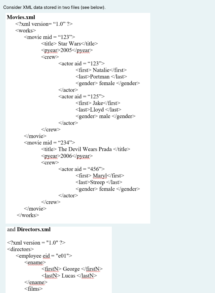 Solved Consider XML data stored in two files see below . Chegg