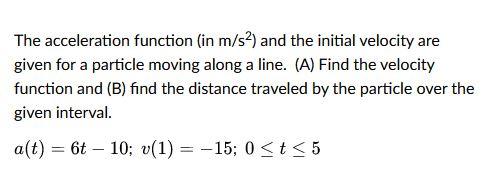 Solved The Acceleration Function (in M S2 ) And The Initial 