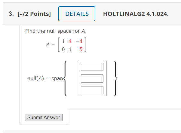 Solved Find the null space for A. | Chegg.com