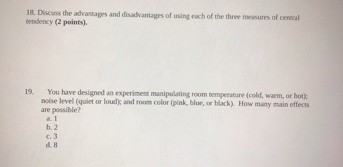 Solved 18. Discuss The Advantages And Disadvantages Of Using | Chegg.com