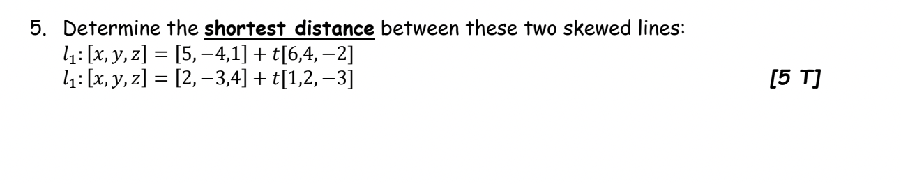 Solved 5. Determine the shortest distance between these two | Chegg.com
