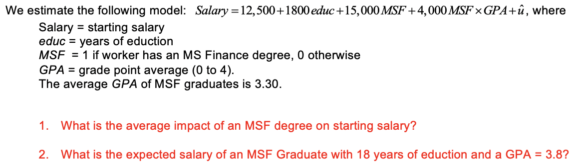 Solved We Estimate The Following Model Salary 12 500 1800 Chegg Com