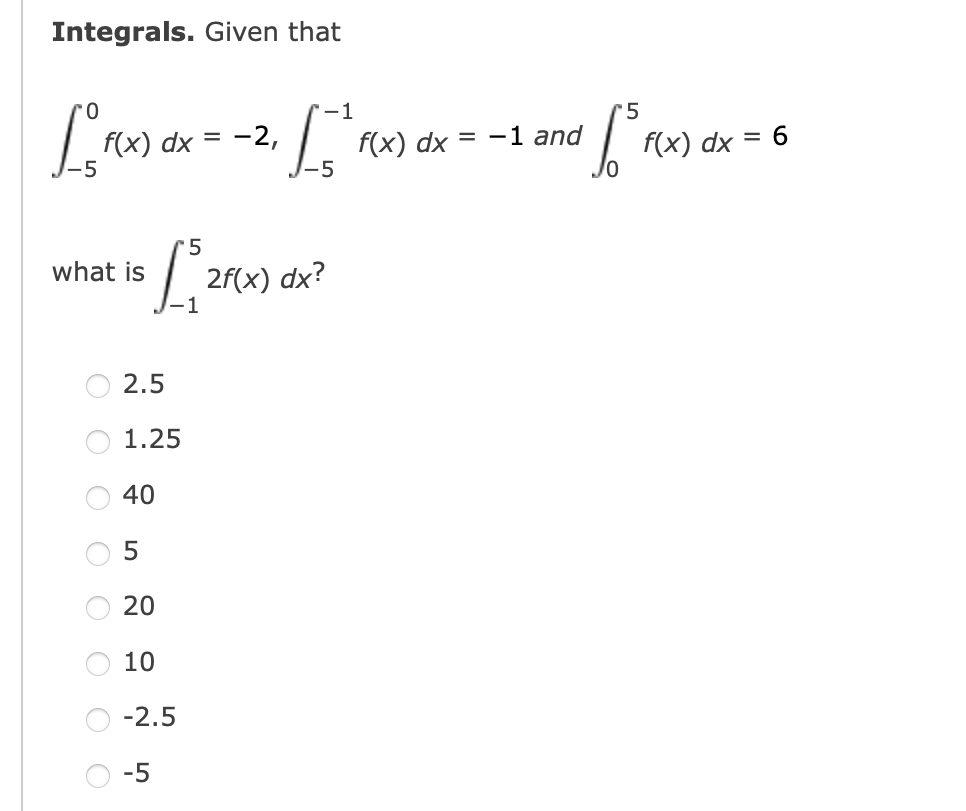 Solved Integrals Given That ∫−50fxdx−2∫−5−1fxdx−1 2470