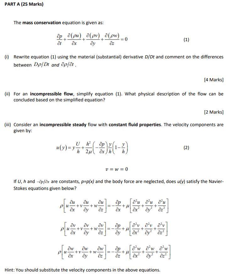 The mass conservation equation is given as: | Chegg.com