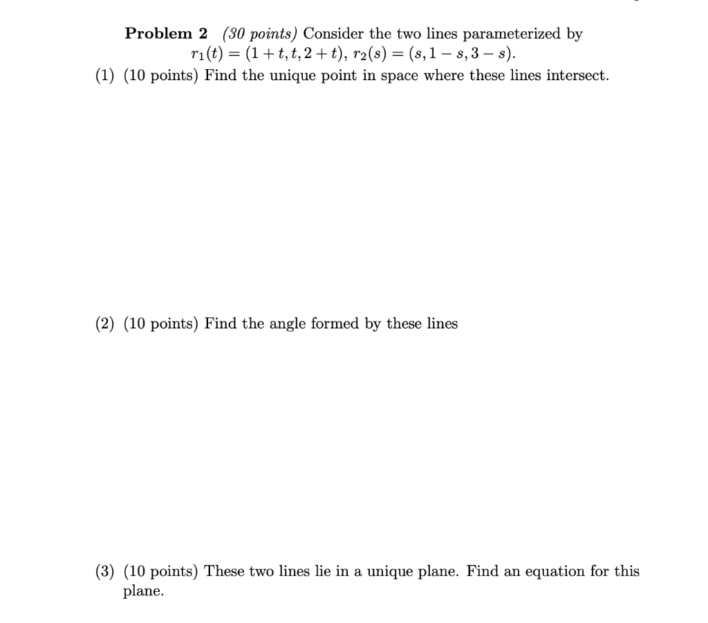 Solved Problem 2 (30 points) Consider the two lines | Chegg.com