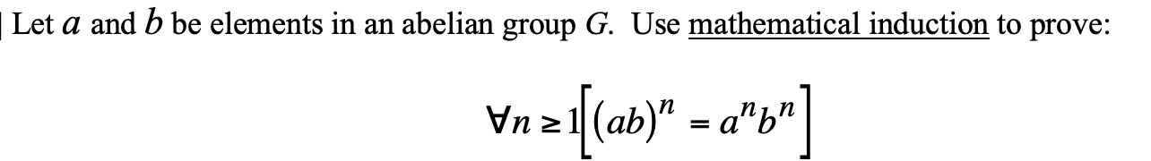 Solved | Let A And B Be Elements In An Abelian Group G. Use | Chegg.com