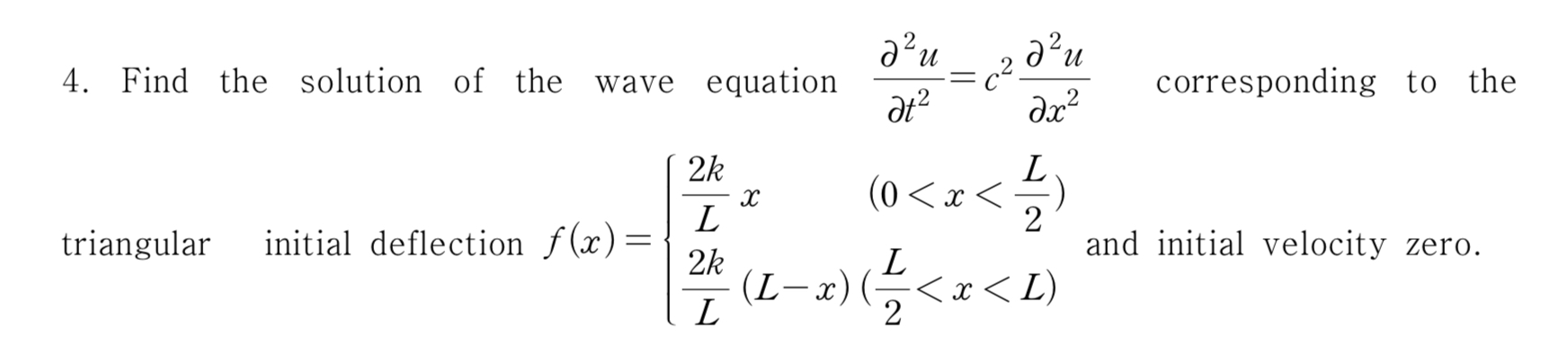 Solved 4. Find the solution of the wave equation | Chegg.com