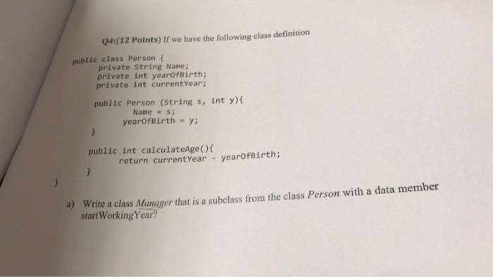 Solved 04:(12 Points) If we have the following class | Chegg.com