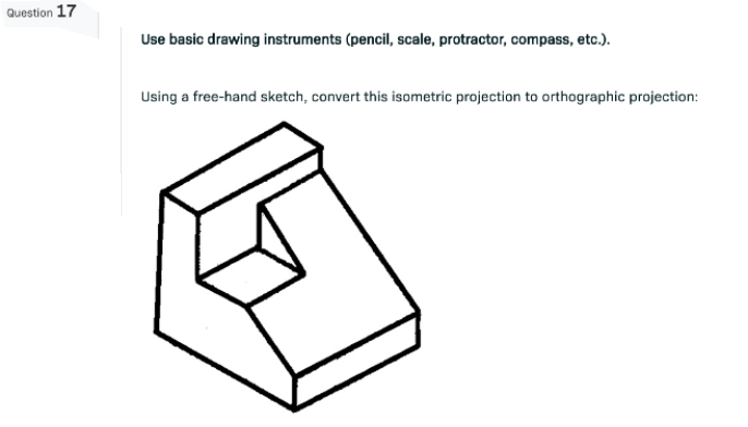 Solved Question 17 Use basic drawing instruments (pencil, | Chegg.com