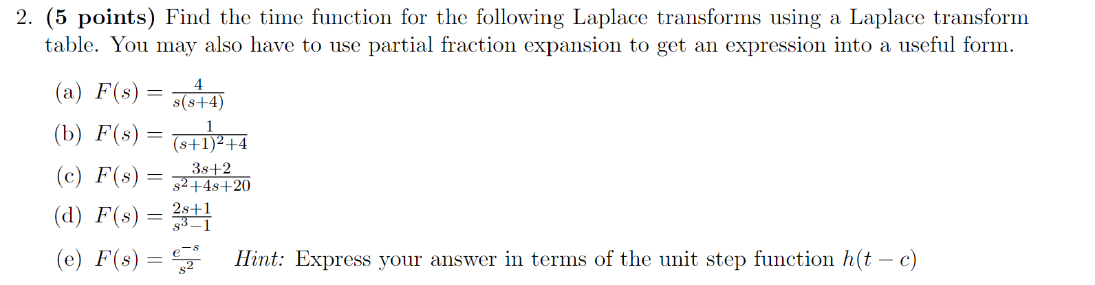 Solved 2. (5 points) Find the time function for the | Chegg.com