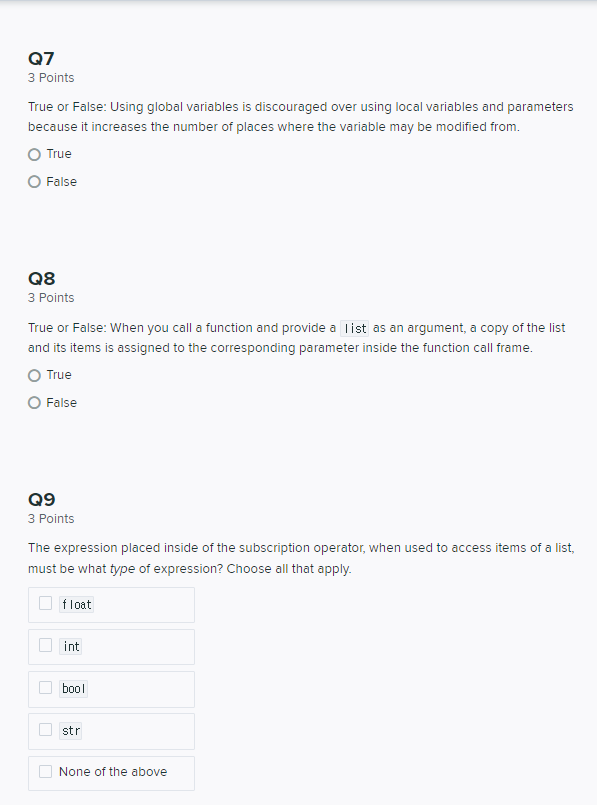 Solved Q7 3 Points True or False: Using global variables is | Chegg.com