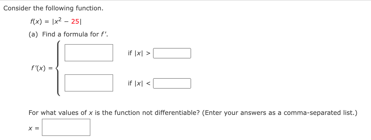 Solved Consider The Following Function F X ∣∣x2−25∣∣ A