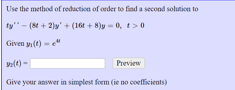 Solved Use the method of reduction of order to find a second | Chegg.com