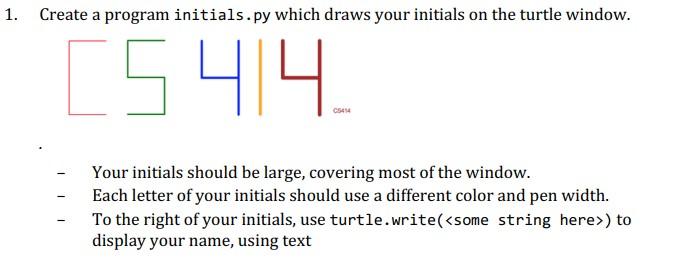 Solved In Python: Use Initials KLD code: import turtle def | Chegg.com