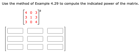 Use the method of Example 4.29 ﻿to compute the | Chegg.com