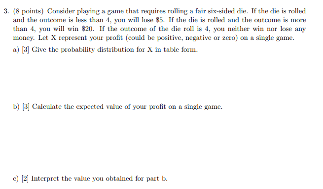 Solved 3. (8 points) Consider playing a game that requires | Chegg.com