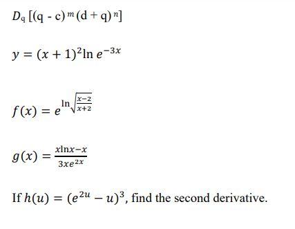 Solved Dq Q C D Q Y X 1 2ln E 3x In F X E Chegg Com