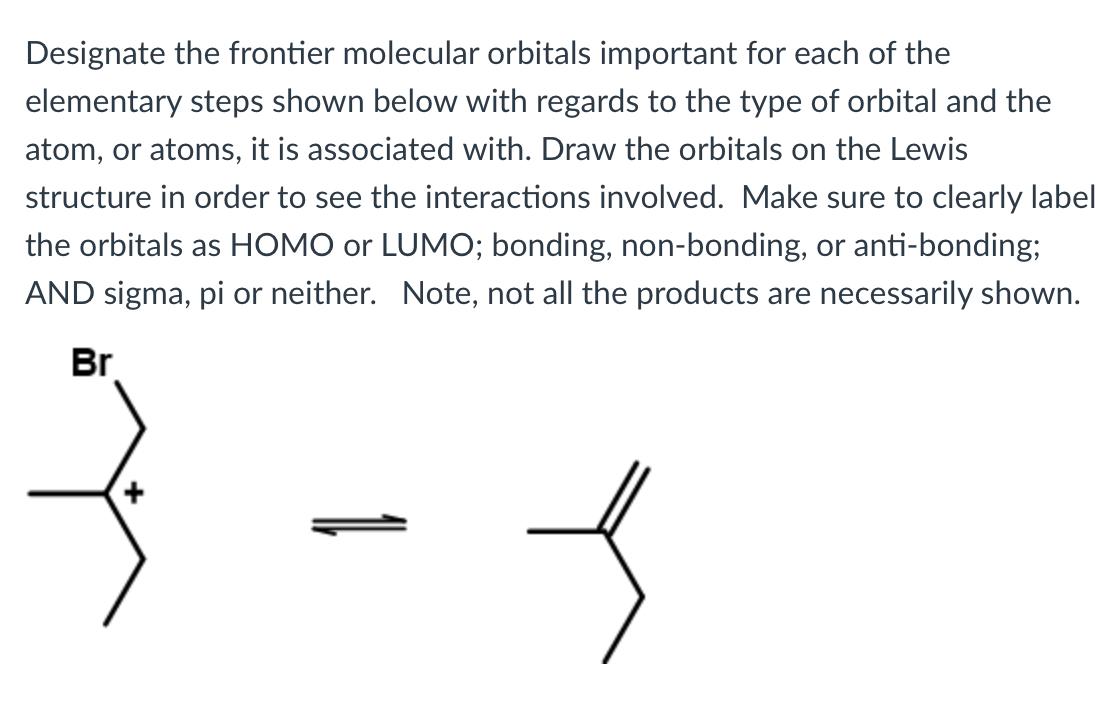 Solved Designate the frontier molecular orbitals important | Chegg.com